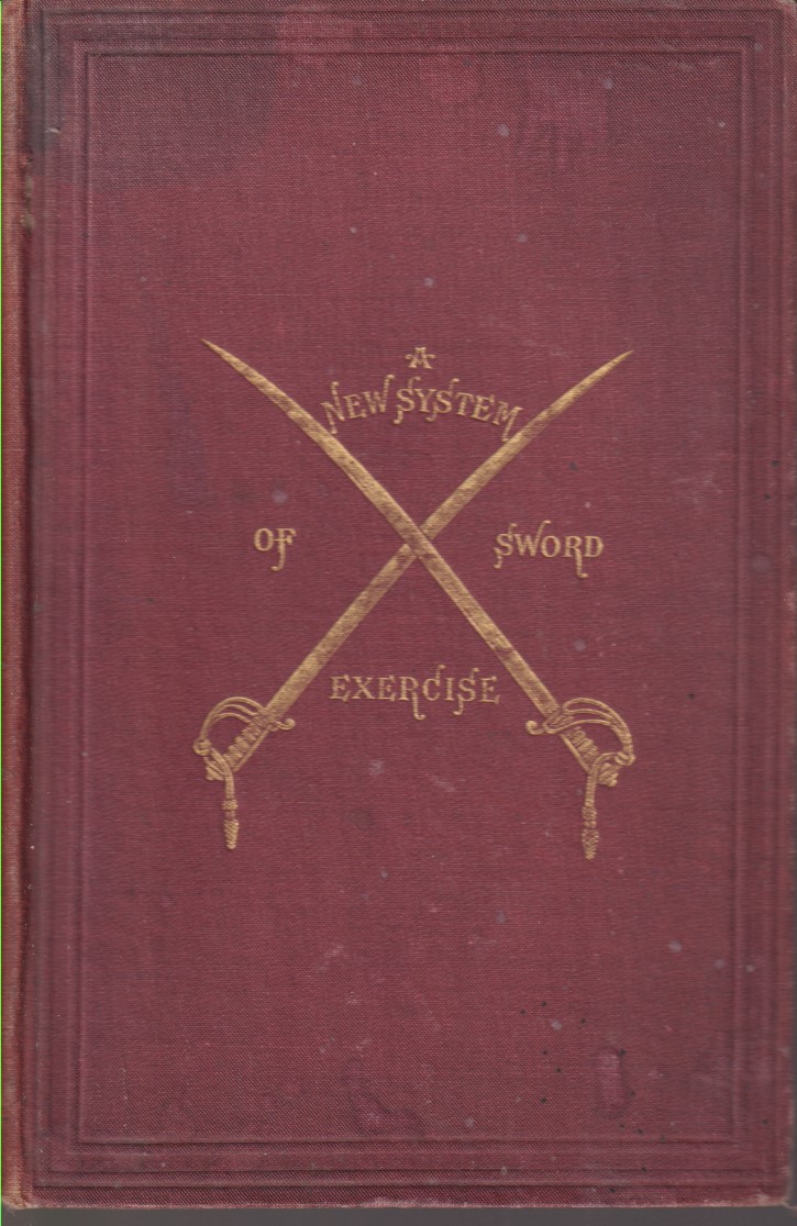 A NEW SYSTEM OF SWORD EXERCISE FOR INFANTRY