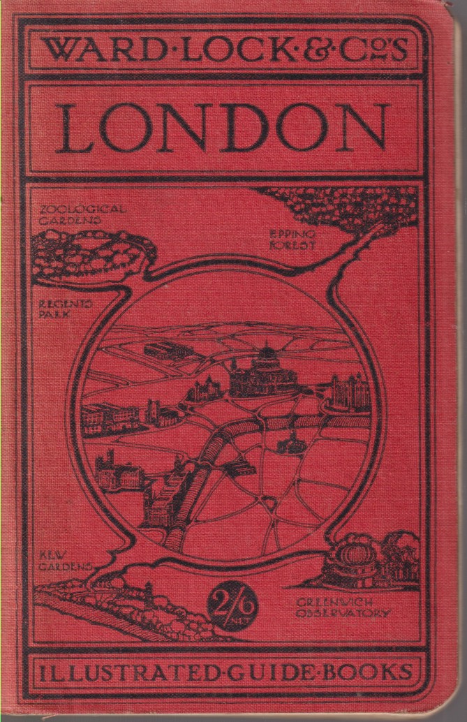 A PICTORIAL AND DESCRIPTIVE GUIDE TO LONDON With Large Section …
