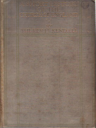 A SHORT HISTORY OF THE CHURCH OF ENGLAND