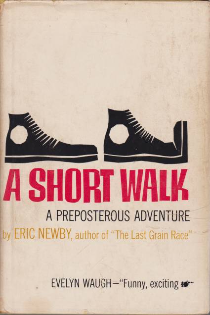 A SHORT WALK A Preposterous Adventure