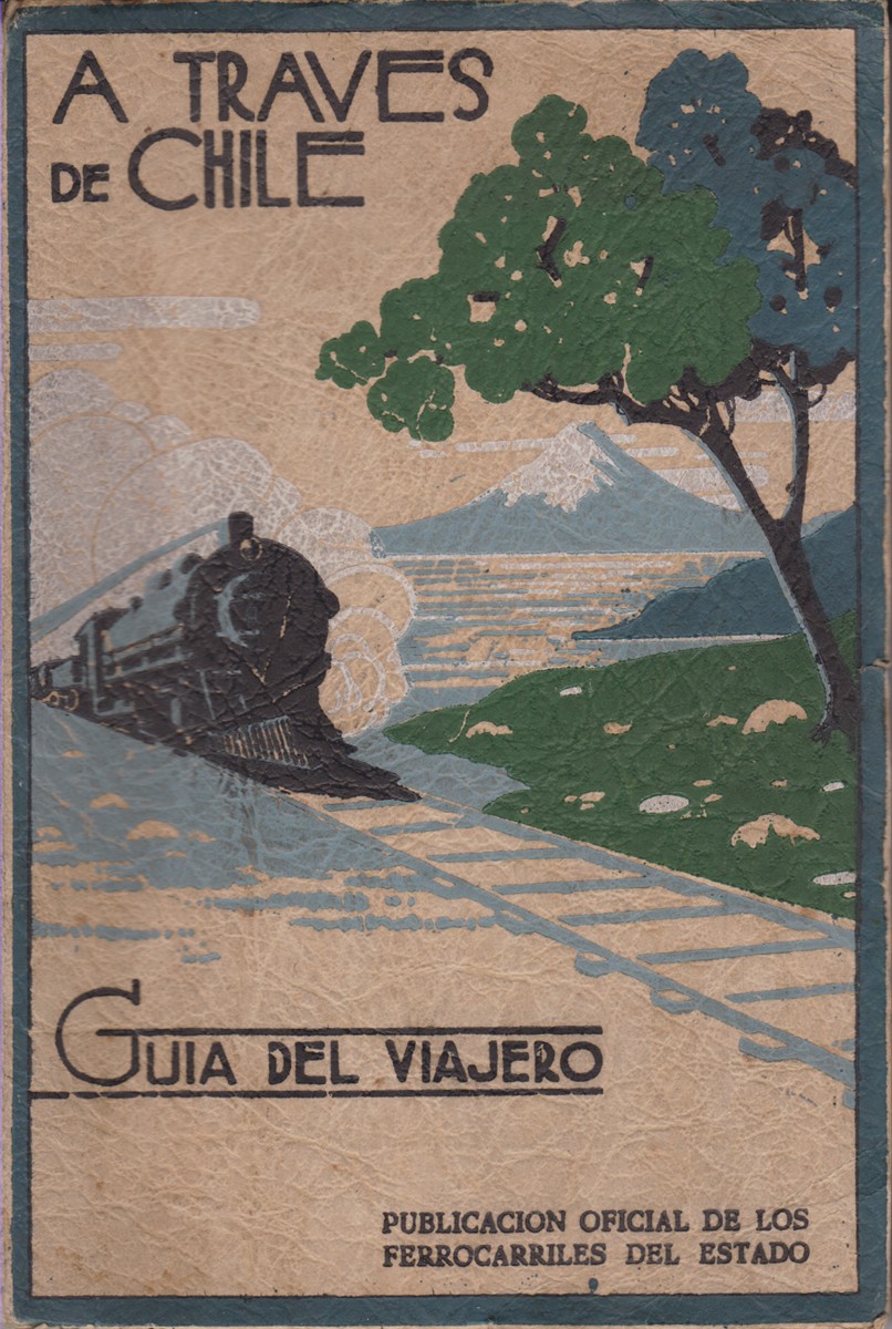 A TRAVES DE CHILE Guia Del Viajero