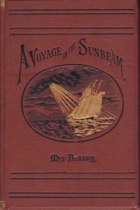 A VOYAGE IN THE "SUNBEAM" Our Home on the Ocean …