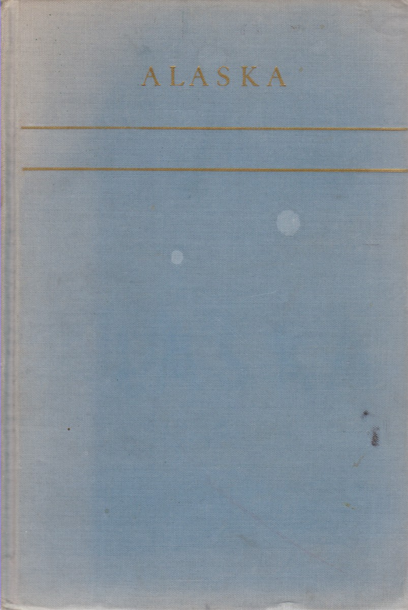 ALASKA Last American Frontier