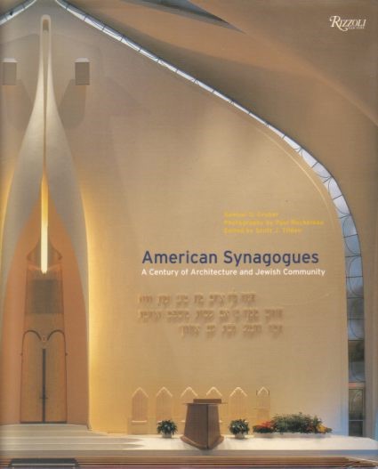 AMERICAN SYNAGOGUES A Century of Architecture and Jewish Community