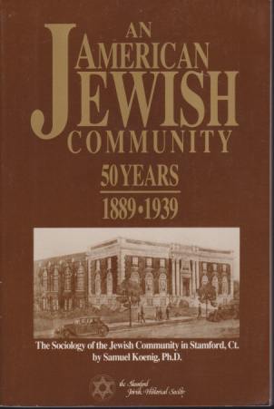 AN AMERICAN JEWISH COMMUNITY 50 Years 1889-1939 the Sociology of …