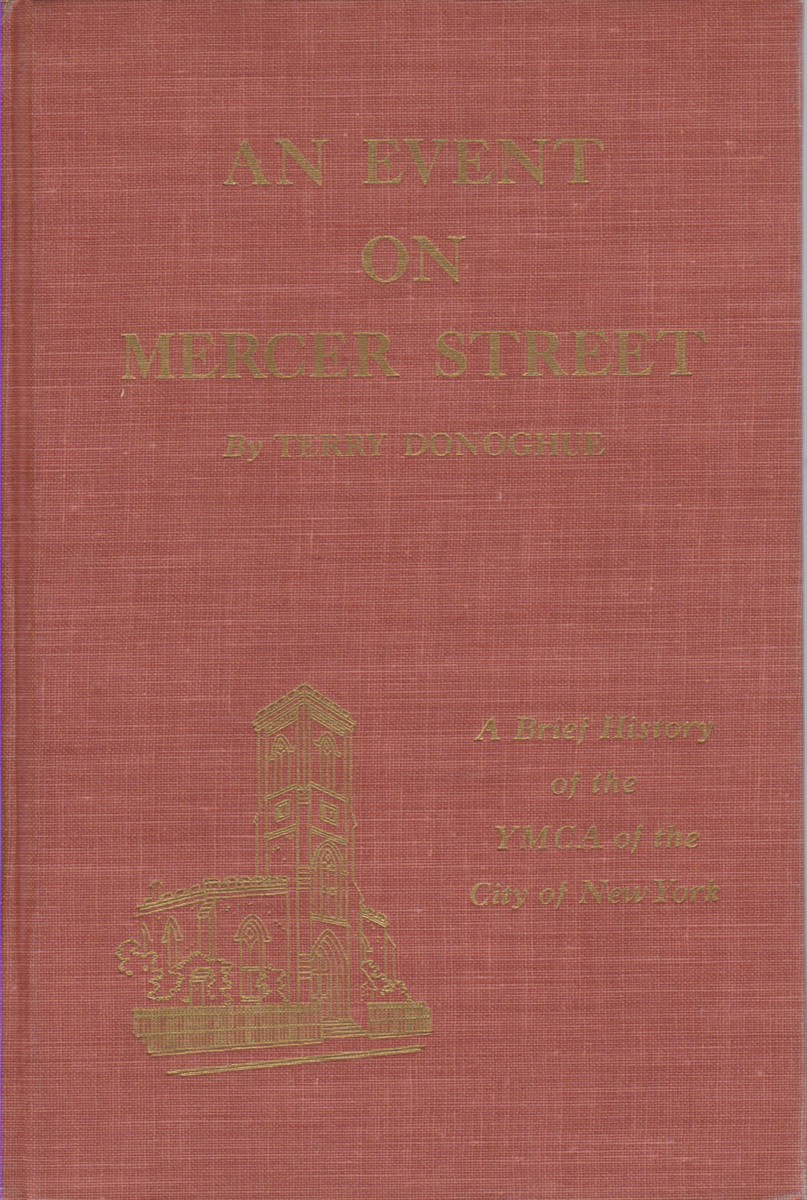AN EVENT ON MERCER STREET A Brief History of the …