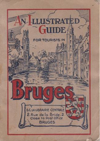 AN ILLUSTRATED GUIDE WITH MAP FOR TOURISTS IN BRUGES