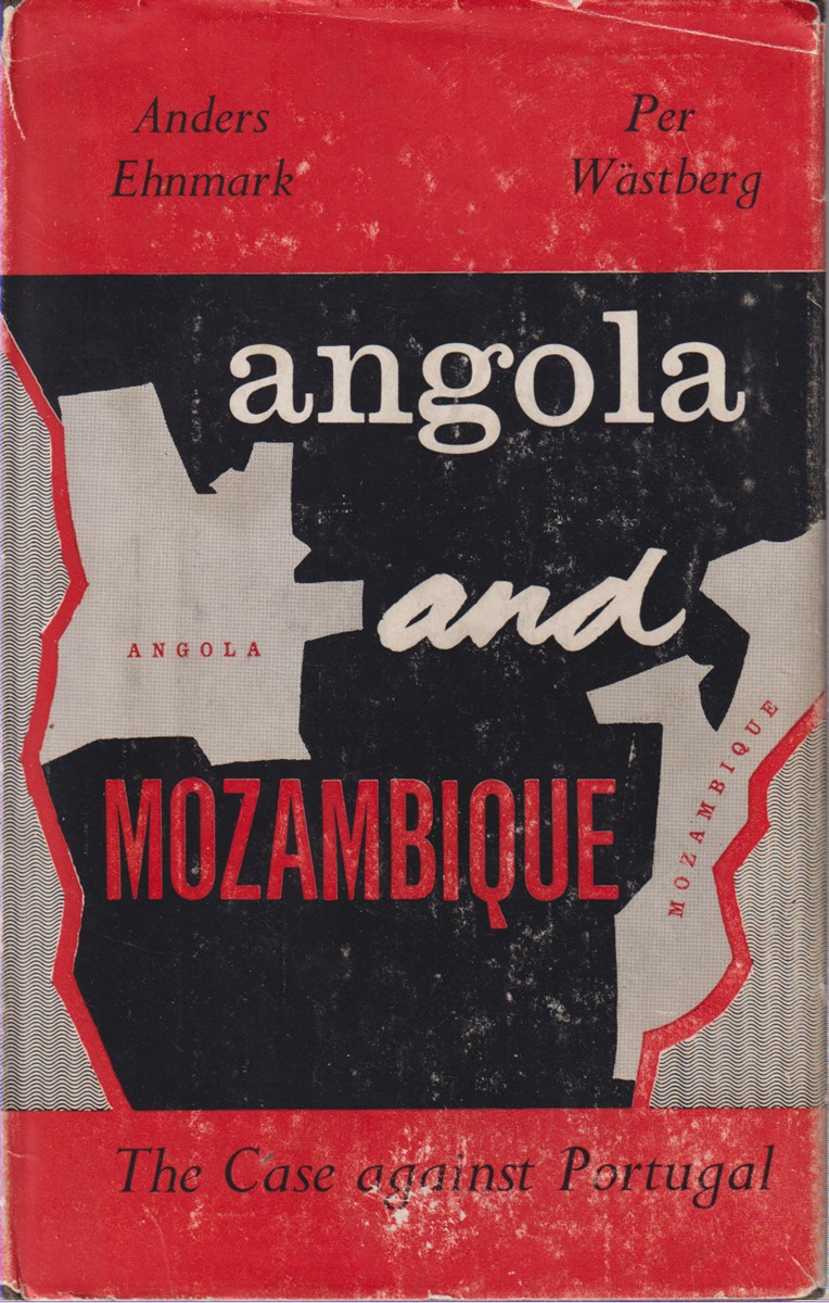 ANGOLA AND MOZAMBIQUE The Case Against Portugal