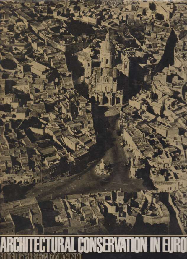 ARCHITECTURAL CONSERVATION IN EUROPE