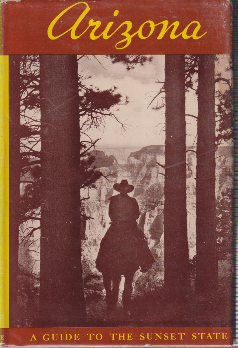 ARIZONA A Guide to the State