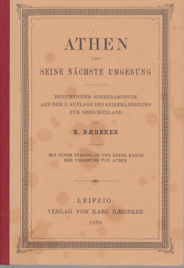 ATHEN UND SEINE NÄCHSTE UMGEBUNG Berichtigter Sonderabdruck Aus Der 3. …