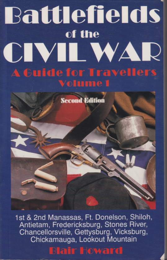 BATTLEFIELDS OF THE CIVIL WAR A Guide for Travellers, Volume …