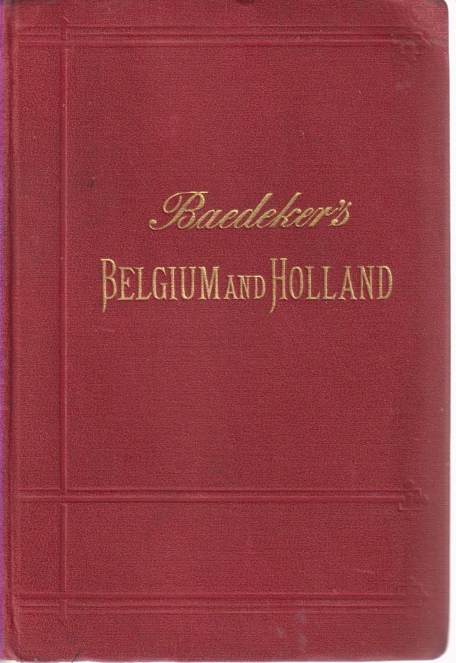 BELGIUM AND HOLLAND Including the Grand-Duchy of Luxembourg