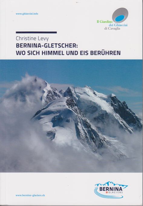 BERNINA-GLETSCHER Wo Sich Himmel Und Eis Berühren