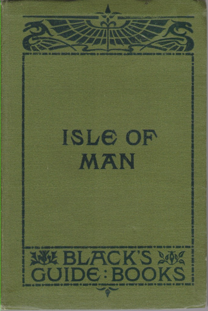 BLACK'S GUIDE TO THE ISLE OF MAN