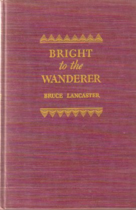 BRIGHT TO THE WANDERER