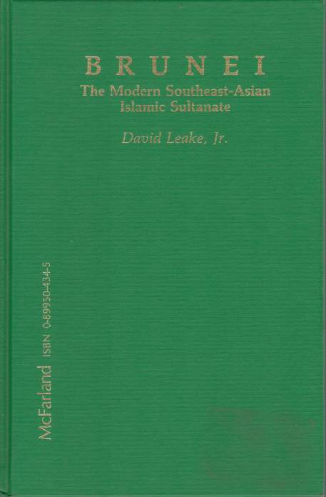 BRUNEI The Modern Southeast-Asian Islamic Sultanate