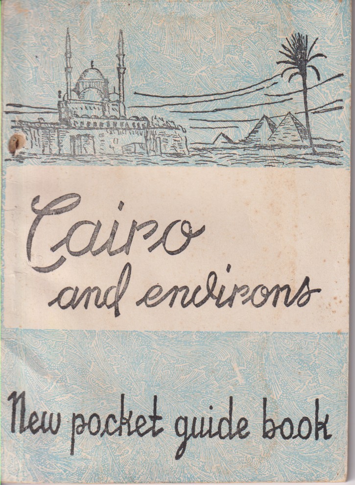 CAIRO AND ENVIRONS New Pocket Guide Book