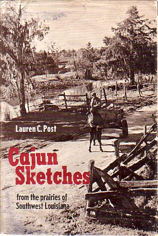 CAJUN SKETCHES From the Prairies of Southwest Louisiana