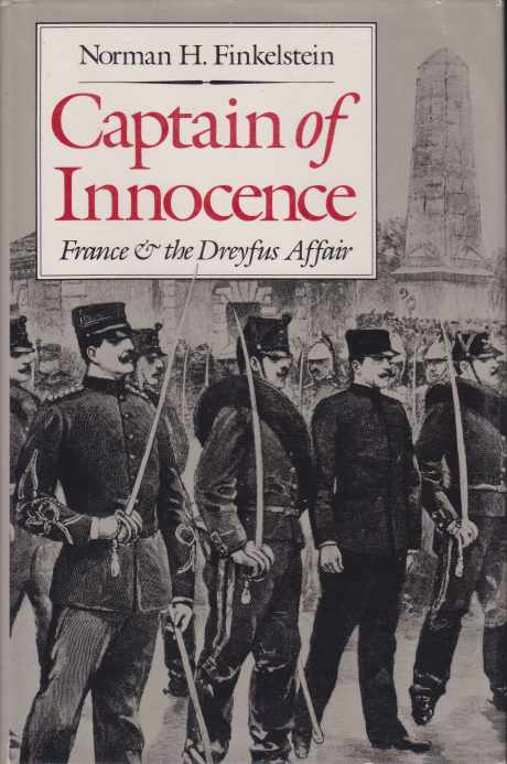 CAPTAIN OF INNOCENCE France & the Dreyfus Affair