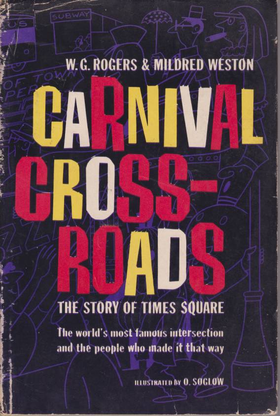 CARNIVAL CROSSROADS The Story of Times Square