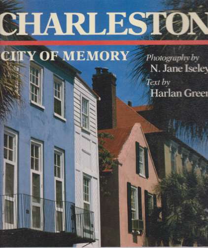 CHARLESTON City of Memory