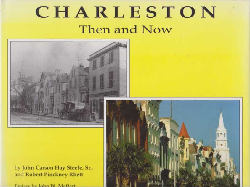 CHARLESTON Then and Now
