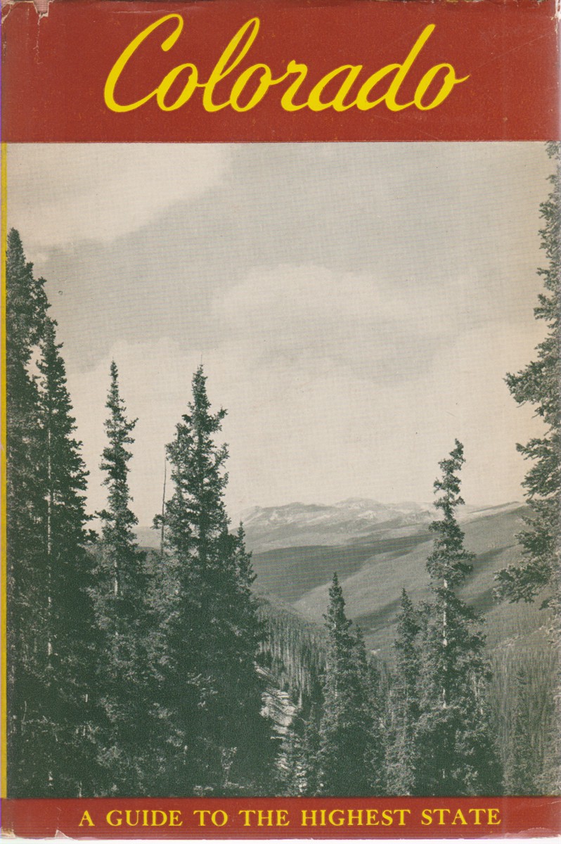 COLORADO A Guide to the Highest State