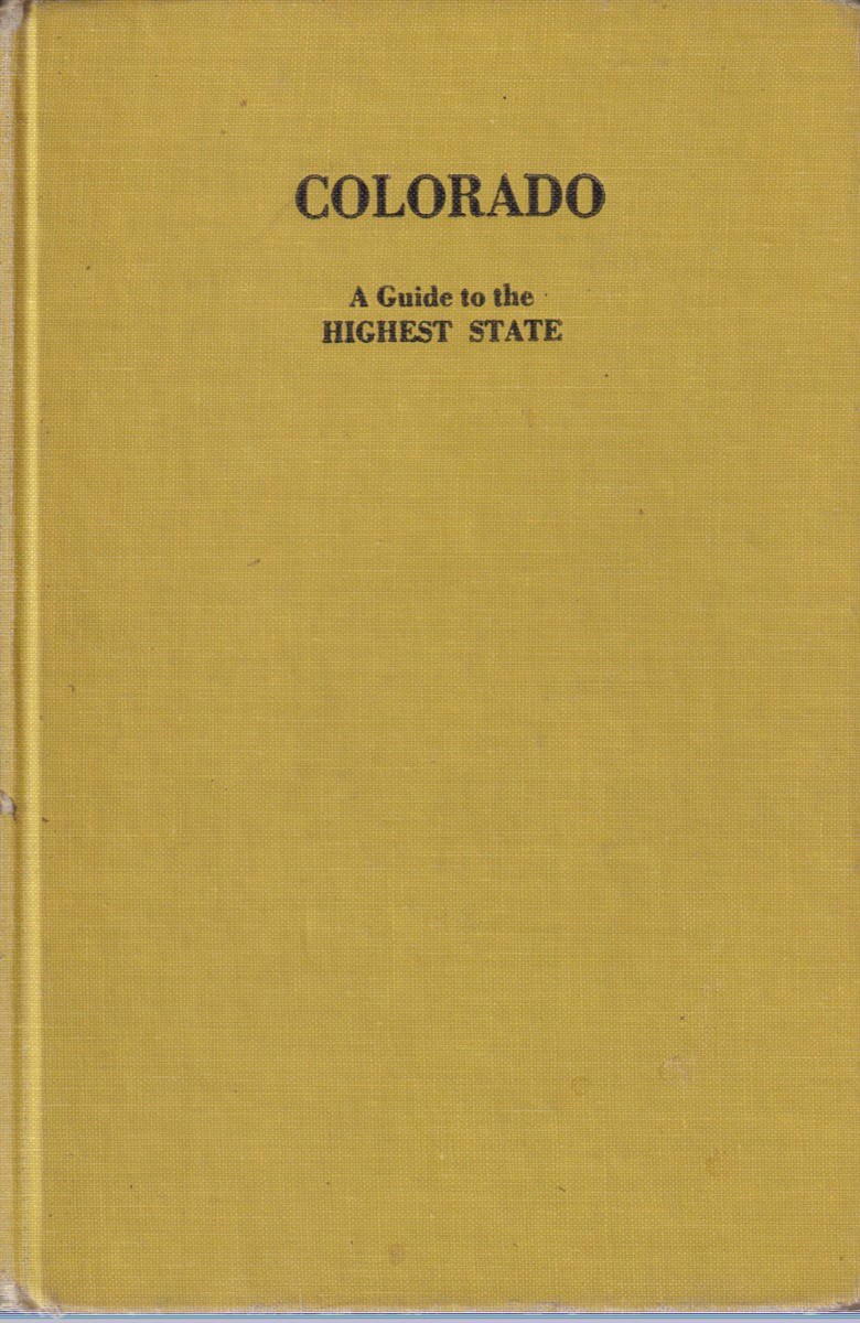 COLORADO A Guide to the Highest State