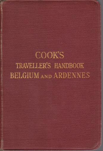 COOK'S TRAVELLER'S HANDBOOK BELGIUM AND ARDENNES
