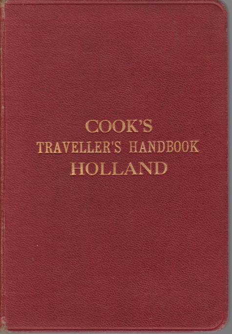COOK'S TRAVELLER'S HANDBOOK HOLLAND