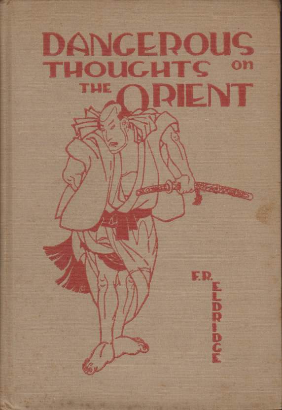 DANGEROUS THOUGHTS ON THE ORIENT
