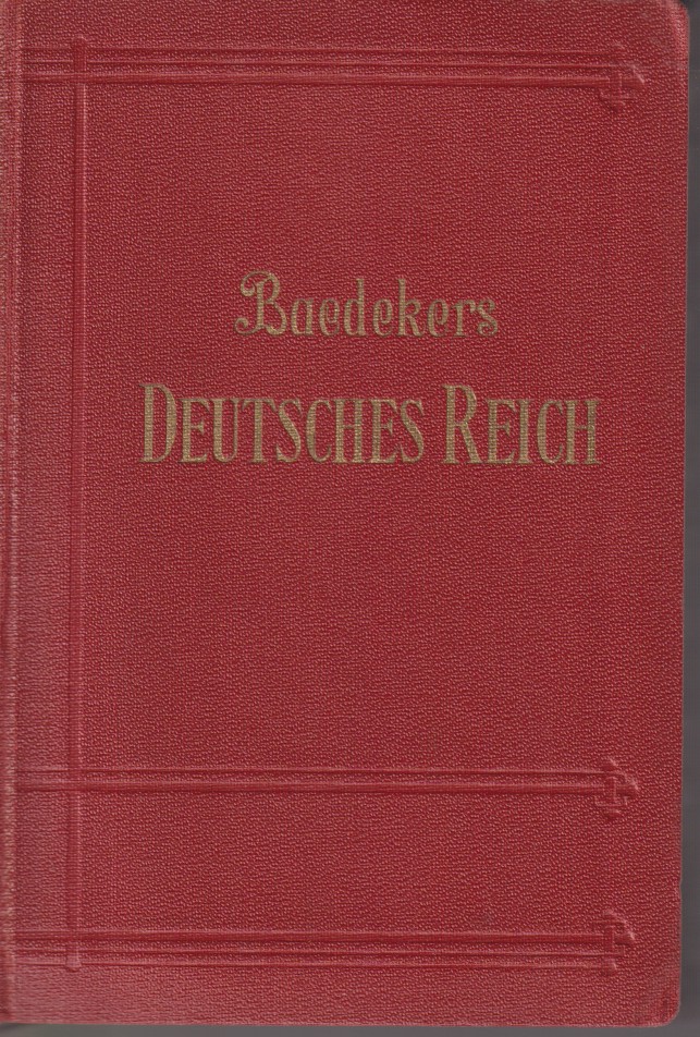 DAS DEUTSCHE REICH UND EINIGE GRENZGEBIETE Reisehandbuch Für Bahn Und …