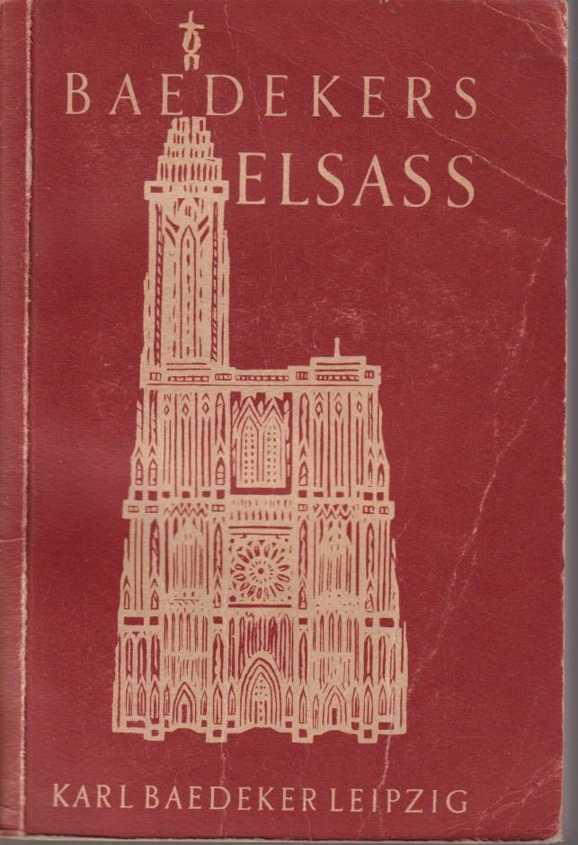 DAS ELSASS Strassburg Und Die Vogesen. Reisehandbuch