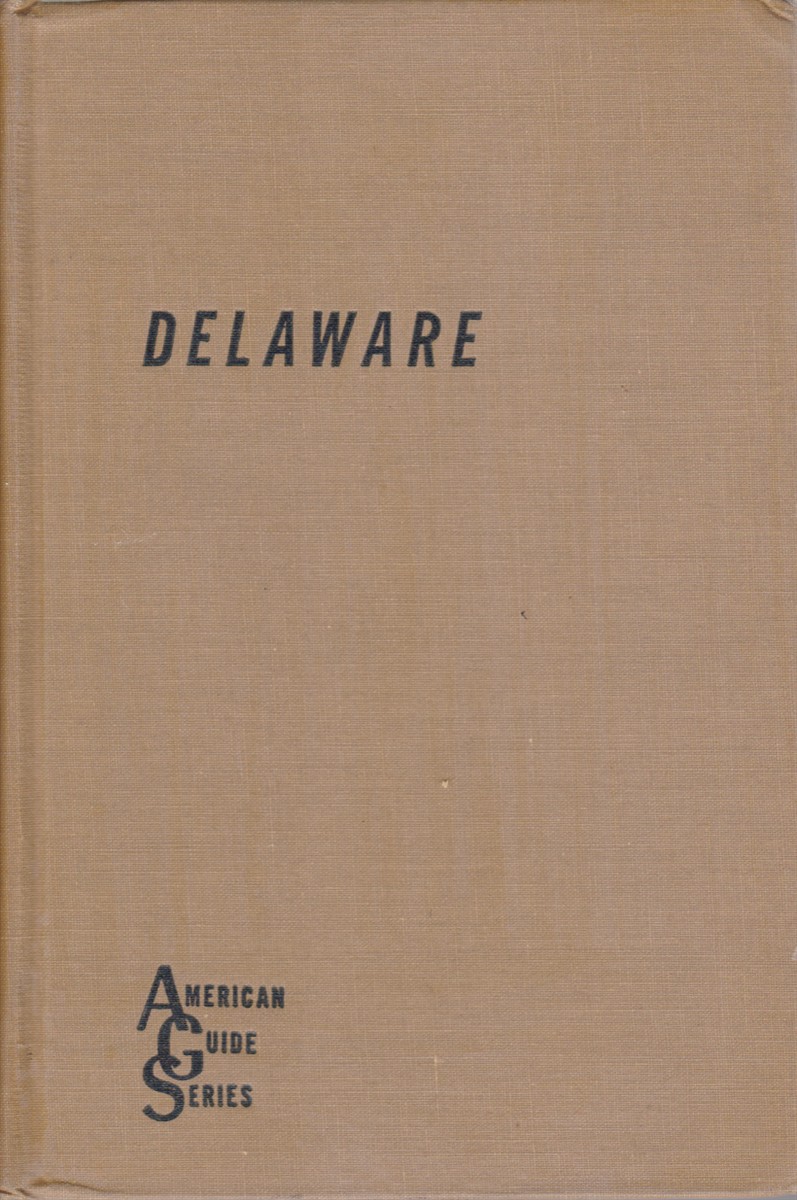DELAWARE A Guide to the First State