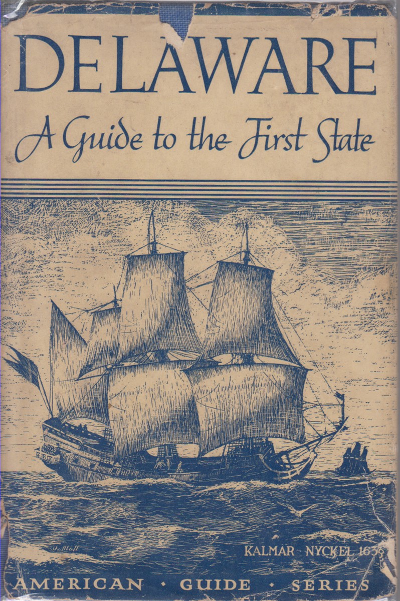 DELAWARE A Guide to the First State