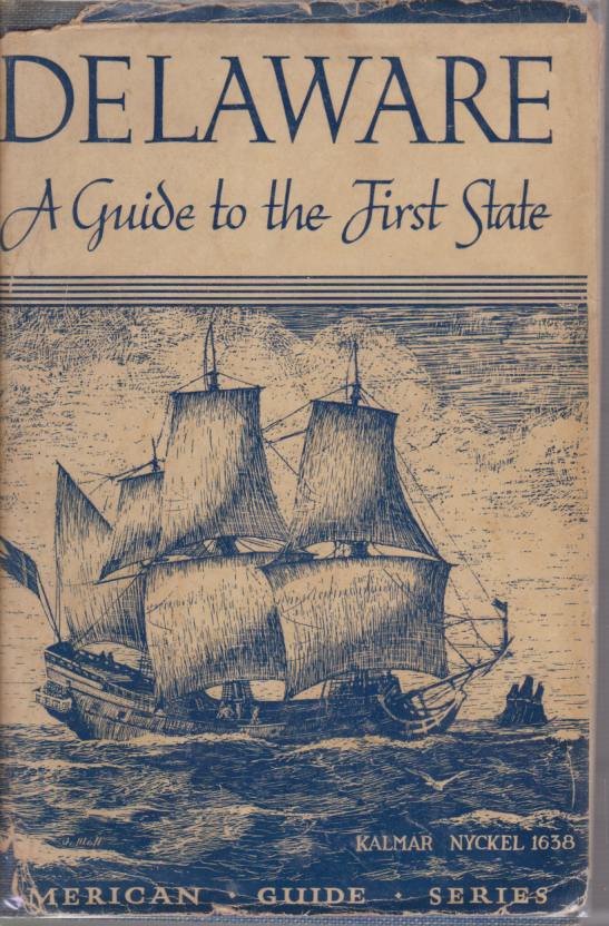 DELAWARE A Guide to the First State