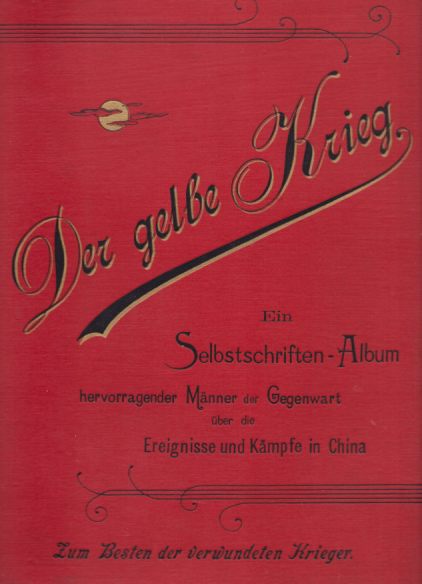 DER GELBE KRIEG Ein Selbstschriften-Album Hervorragender Männer Der Gegenwart Über …