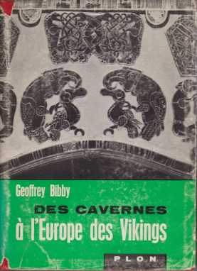 DES CAVERNES À L'EUROPE DES VIKINGS