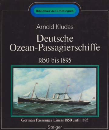 DEUTSCHE OZEAN-PASSAGIERSCHIFFE 1850 BIS 1895 German Passenger Liners 1850 Until …