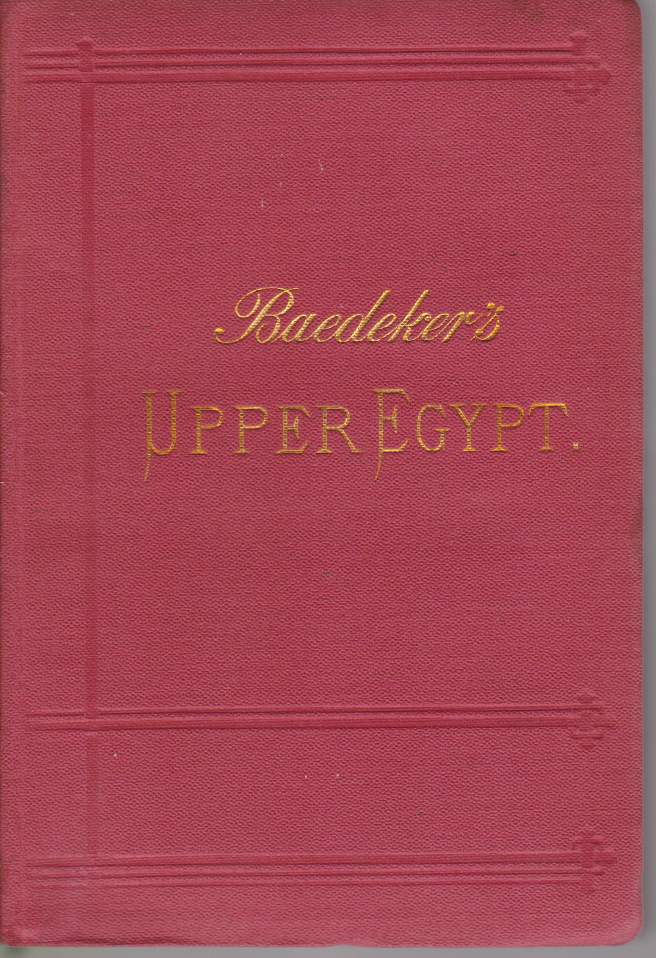 EGYPT Part Second: Upper Egypt with Nubia