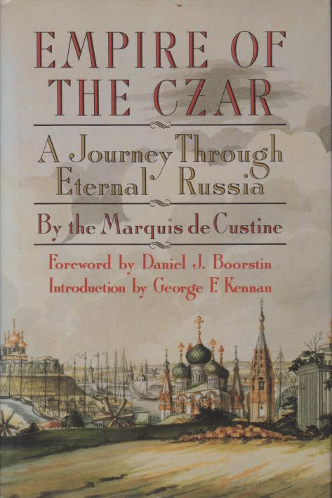 EMPIRE OF THE CZAR A Journey through Eternal Russia