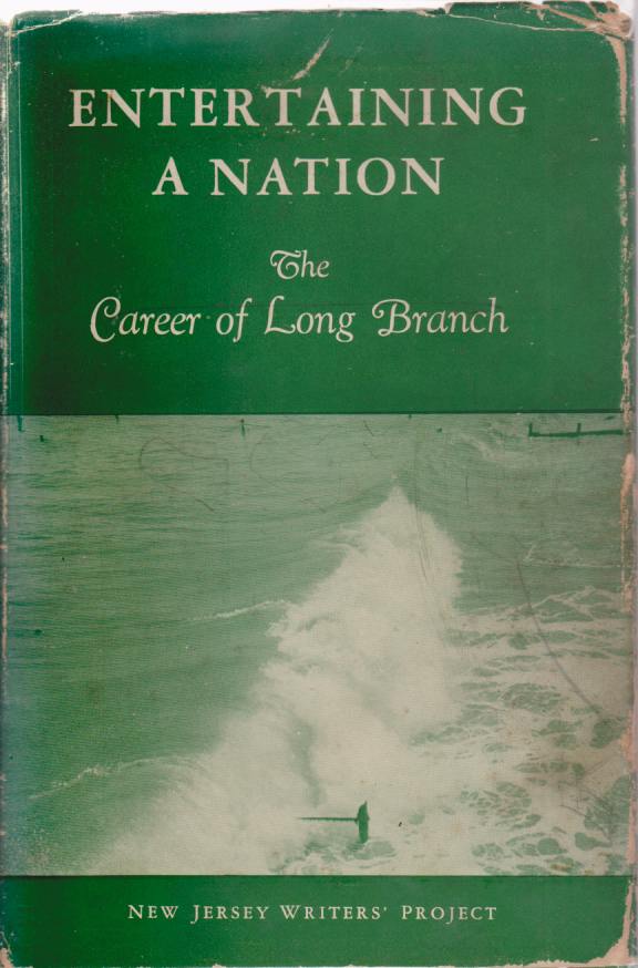 ENTERTAINING A NATION The Career of Long Branch