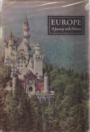 EUROPE A Journey with Pictures