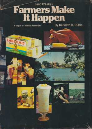 FARMERS MAKE IT HAPPEN Land O'Lakes