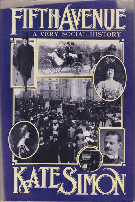 FIFTH AVENUE A Very Social History
