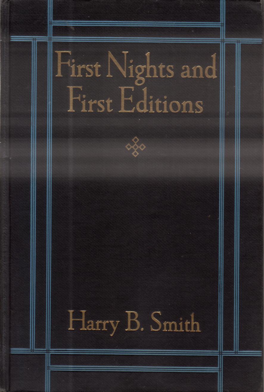 FIRST NIGHTS AND FIRST EDITIONS