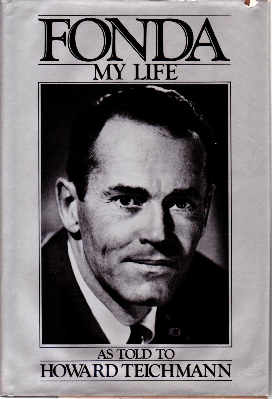 FONDA: MY LIFE As Told to Howard Teichmann