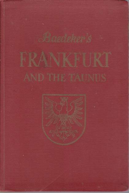 FRANKFURT AND THE TAUNUS Handbook for Travellers