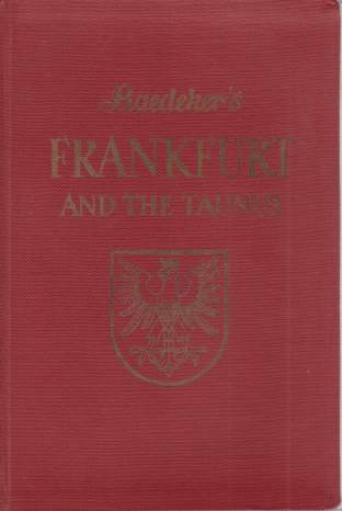 FRANKFURT AND THE TAUNUS Handbook for Travellers